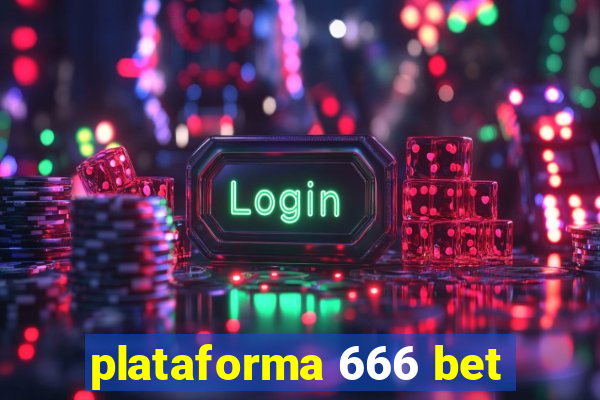 plataforma 666 bet